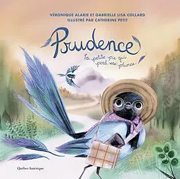 E-Book (pdf) Prudence la petite pie qui perd ses plumes von Alarie Veronique Alarie, Collard Gabrielle Lisa Collard
