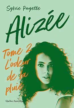 E-Book (epub) Alizee - L'odeur de la pluie von Payette Sylvie Payette