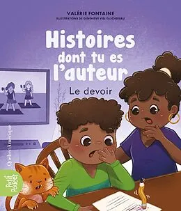 E-Book (pdf) Histoires dont tu es l'auteur - Le devoir von Fontaine Valerie Fontaine