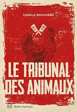 E-Book (epub) Le Tribunal des animaux von Bouchard Camille Bouchard