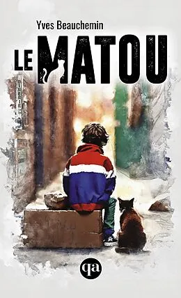 E-Book (epub) Le Matou von Beauchemin Yves Beauchemin