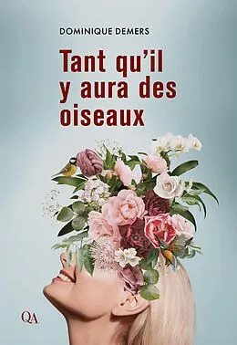 E-Book (epub) Tant qu'il y aura des oiseaux von Demers Dominique Demers