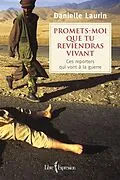 E-Book (epub) Promets-moi que tu reviendras vivant von Laurin Danielle Laurin
