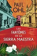 E-Book (epub) Les Fantômes de la Sierra Maestra von Ohl Paul Ohl