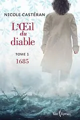 E-Book (epub) L'OEil du diable, tome 1 von Casteran Nicole Casteran