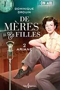 E-Book (epub) De mères en filles, tome 2 von Drouin Dominique Drouin