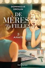 E-Book (epub) De mères en filles, tome 3 von Drouin Dominique Drouin