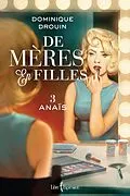 E-Book (epub) De mères en filles, tome 3 von Drouin Dominique Drouin