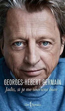 E-Book (epub) Jadis, si je me souviens bien... von Germain Georges-Hebert Germain