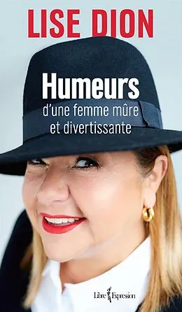 E-Book (epub) Humeurs d'une femme mûre et divertissante von Dion Lise Dion