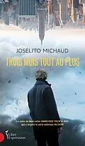 E-Book (epub) Trois mois tout au plus von Michaud Joselito Michaud