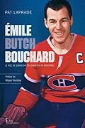 E-Book (epub) Émile « Butch » Bouchard von Laprade Patric Laprade