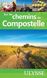 Broché Sur les chemins de Compostelle de 