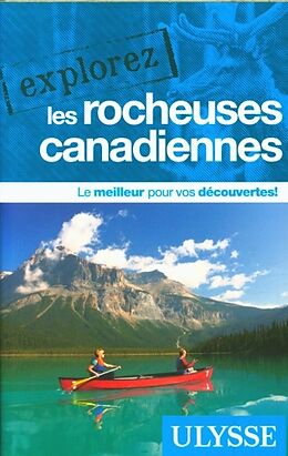 Broché Explorez les Rocheuses canadiennes de 