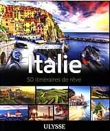 Broché Italie : 50 itinéraires de rêve de 