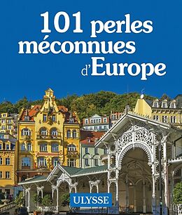 Broché 101 perles méconnues d'Europe de 