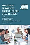E-Book (pdf) Former et se former en recherche qualitative von Collectif Collectif Collectif