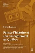 E-Book (pdf) Penser l'histoire et son enseignement au Québec von Lemieux Olivier Lemieux