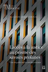 eBook (pdf) L'acces a la justice au prisme des savoirs profanes de Bahary-Dionne Alexandra Bahary-Dionne