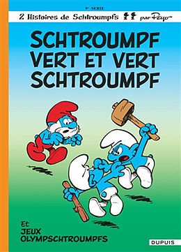 Broché Les Schtroumpfs. Vol. 9. Schtroumpf vert et vert schtroumpf. Jeux olympschtroumpfs de Peyo (1928-1992)