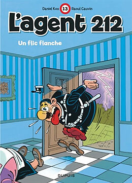 Broché L'agent 212. Vol. 13. Un flic flanche de Raoul Cauvin, Daniel Kox