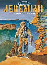 Broschiert Jeremiah. Vol. 2. Du sable plein les dents von Hermann