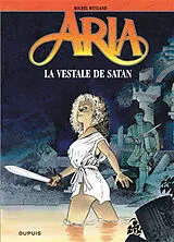 Broschiert Aria. Vol. 17. La vestale de Satan von Michel Weyland