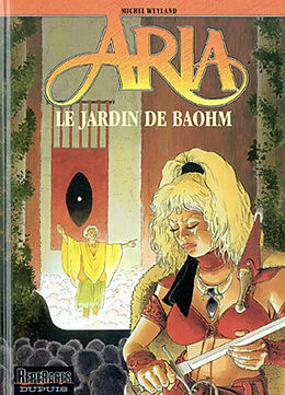 Broché Aria. Vol. 26. Le jardin de Baohm de Michel Weyland