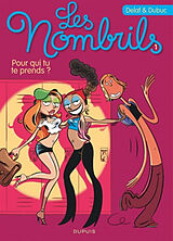 Broschiert Les nombrils. Vol. 1. Pour qui tu te prends ? von Maryse Dubuc, Delaf