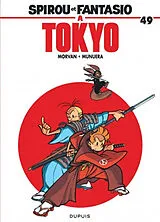 Broschiert Spirou et Fantasio. Vol. 49. Spirou et Fantasio à Tokyo von Jean-David Morvan, José Luis Munuera