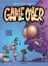 Broschiert Game over. Vol. 3. Gouzi gouzi gouzi von Midam , Laurent Noblet, Adam
