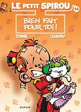 Broschiert Le petit Spirou. Vol. 14. Bien fait pour toi ! von Philippe Tome, Janry