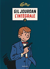 Broché Gil Jourdan : l'intégrale. Vol. 3. 1964-1970 de Maurice (1921-1978) Tillieux