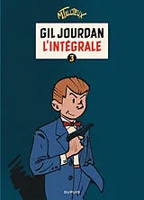 Broschiert Gil Jourdan : l'intégrale. Vol. 3. 1964-1970 von Maurice Tillieux