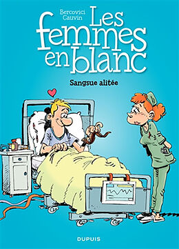 Broschiert Les femmes en blanc. Vol. 33. Sangsue alitée von Raoul Cauvin, Philippe Bercovici