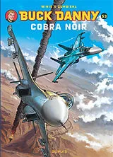 Broschiert Buck Danny. Vol. 53. Cobra noir von Frédéric Zumbiehl, Francis Winis