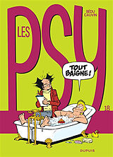 Broschiert Les psy. Vol. 18. Tout baigne ! von Raoul Cauvin, Bédu