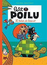 Broché Petit Poilu. Vol. 9. Le trésor de Coconut de Céline Fraipont, Pierre Bailly