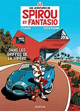 Broschiert Les aventures de Spirou et Fantasio. Vol. 53. Dans les griffes de la vipère von Fabien Vehlmann, Yoann