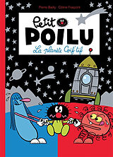 Broché Petit Poilu. Vol. 12. La planète Coif'tif de Céline Fraipont, Pierre Bailly