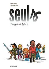 Broschiert Seuls : intégrale du cycle 2 von Fabien Vehlmann, Bruno Gazzotti