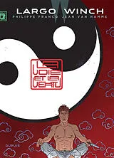 Broschiert Largo Winch. Vol. 16. La voie et la vertu von Jean Van Hamme, Philippe Francq