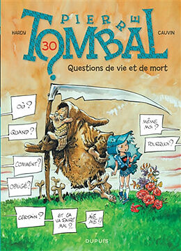 Broschiert Pierre Tombal. Vol. 30. Questions de vie et de mort von Raoul Cauvin, Marc Hardy