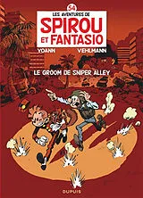 Broschiert Les aventures de Spirou et Fantasio. Vol. 54. Le groom de Sniper Alley von Fabien Vehlmann, Yoann