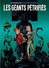 Broschiert Une aventure de Spirou et Fantasio. Vol. 1. Les géants pétrifiés von Fabien Vehlmann, Yoann