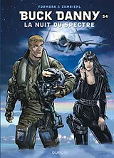 Broschiert Les aventures de Buck Danny. Vol. 54. La nuit du spectre von Frédéric Zumbiehl, Gil Formosa