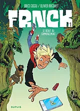 Broschiert Frnck. Vol. 1. Le début du commencement von Olivier Bocquet, Brice Cossu