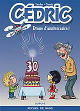 Broschiert Best of Cédric. Vol. 8. Drone d'anniversaire ! : recueil de gags von Raoul Cauvin, Laudec