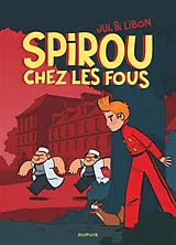 Broschiert Spirou chez les fous von Libon , Jul
