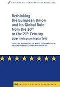 E-Book (epub) Rethinking the European Union and its global role from the 20th to the 21st Century von Jean-Michel De Waele, Anne Weyembergh, Giovanni Grevi